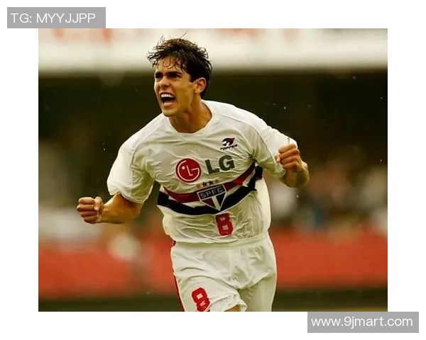 卡卡：从圣保罗到世界巅峰的传奇之路与足球艺术的完美诠释